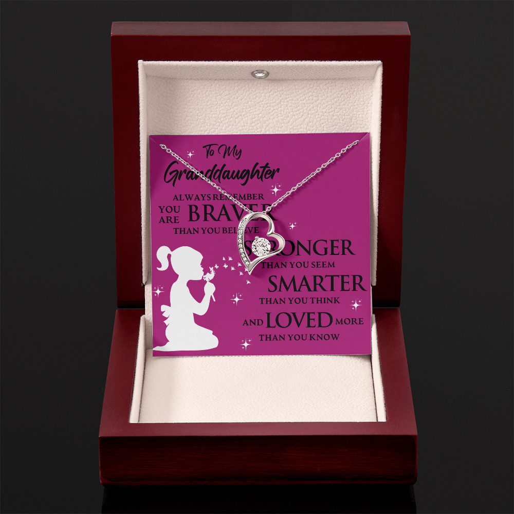 To My Granddaughter ALWAYS REMEMBER YOU ARE BRAVER THAN YOU BELIEVE- Forever Love