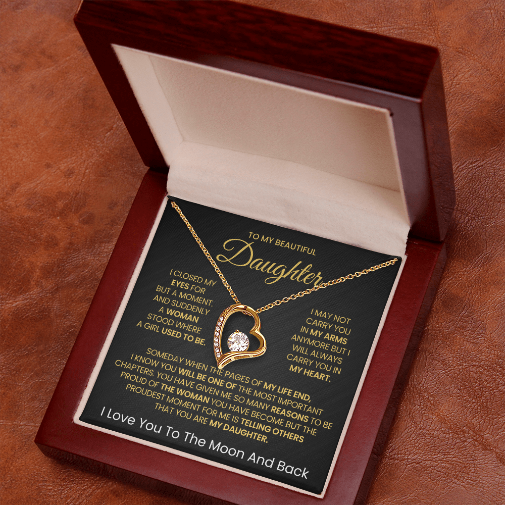 To My Beautiful daughter, I Love You To The Moon And Back- Forever Love Necklace v2!