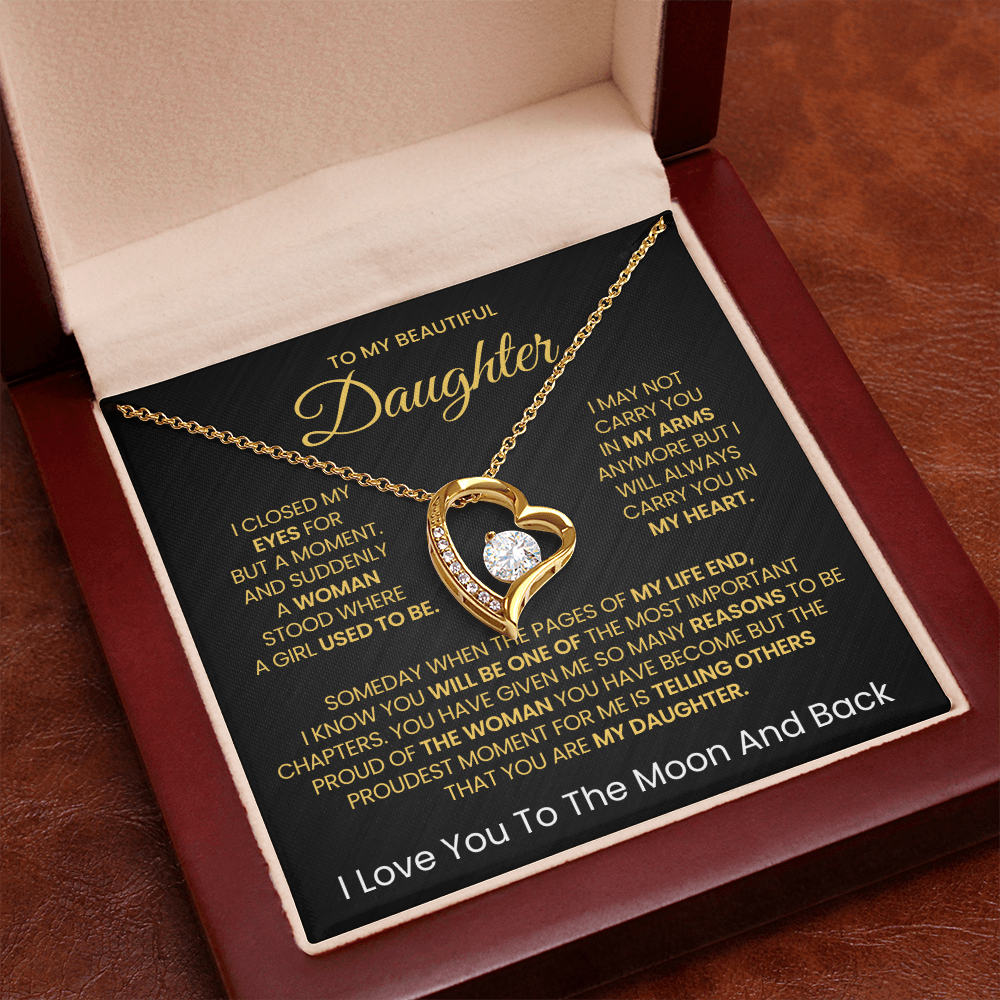 To My Beautiful daughter, I Love You To The Moon And Back- Forever Love Necklace v2!