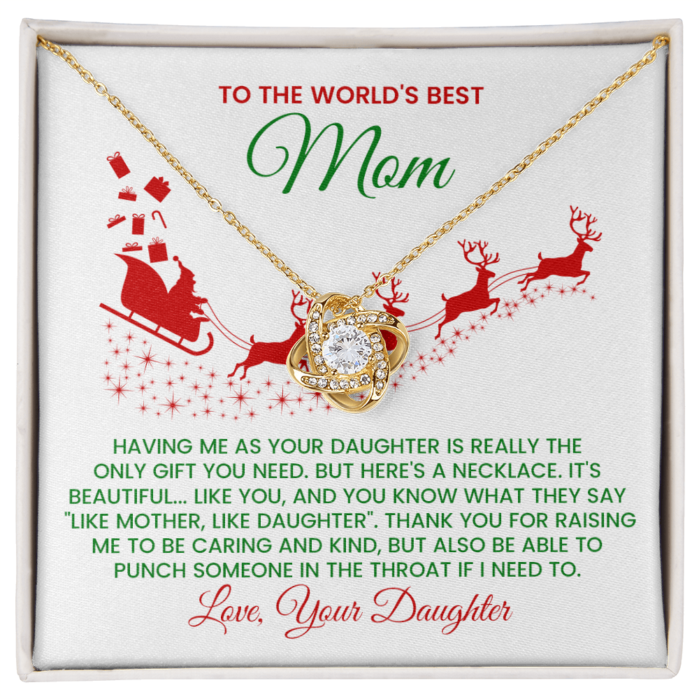 To The World's Best Mom – Funny Christmas Love Knot Necklace From Daughter