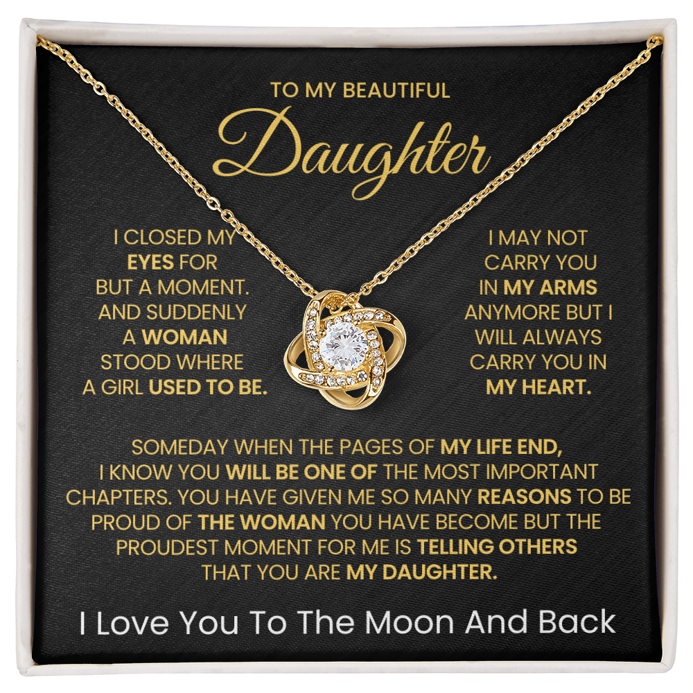 To My Beautiful daughter, I Love You To The Moon And Back- Love Knot Necklace v2!