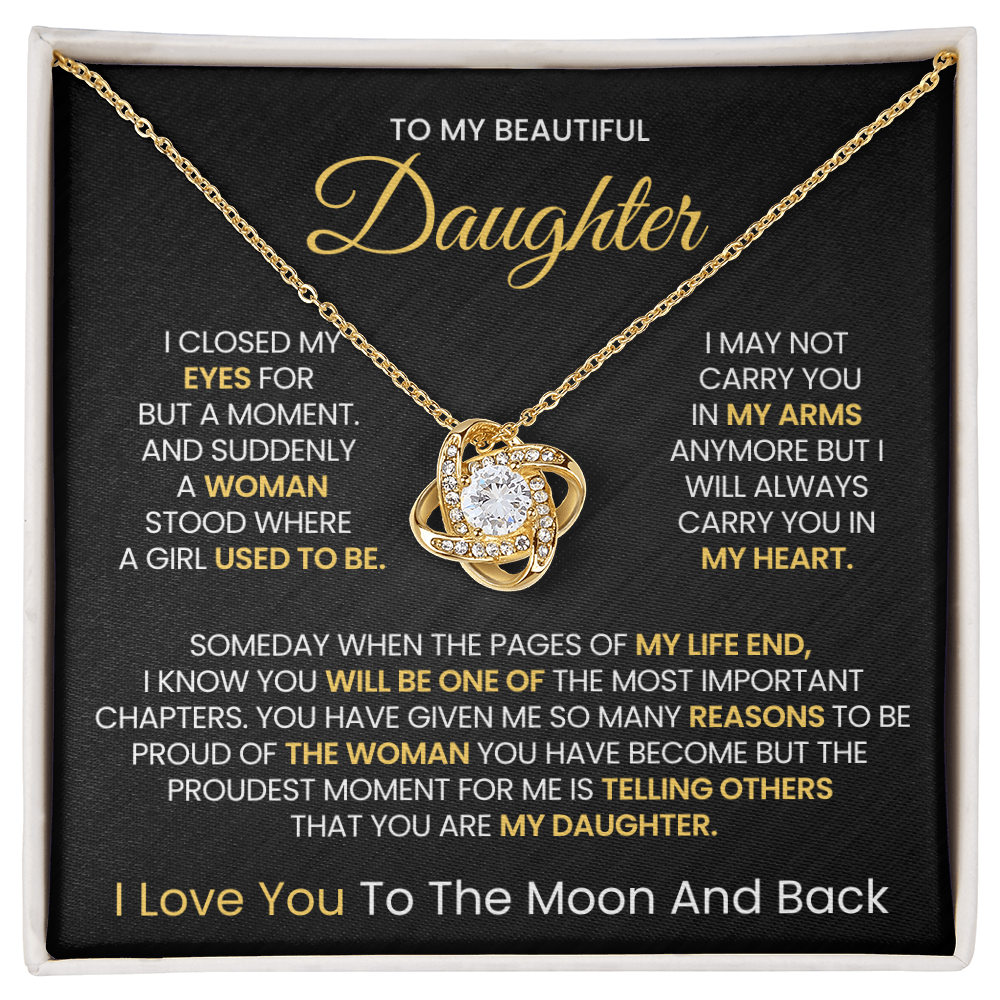 To My Beautiful daughter, I Love You To The Moon And Back- Love Knot Necklace!
