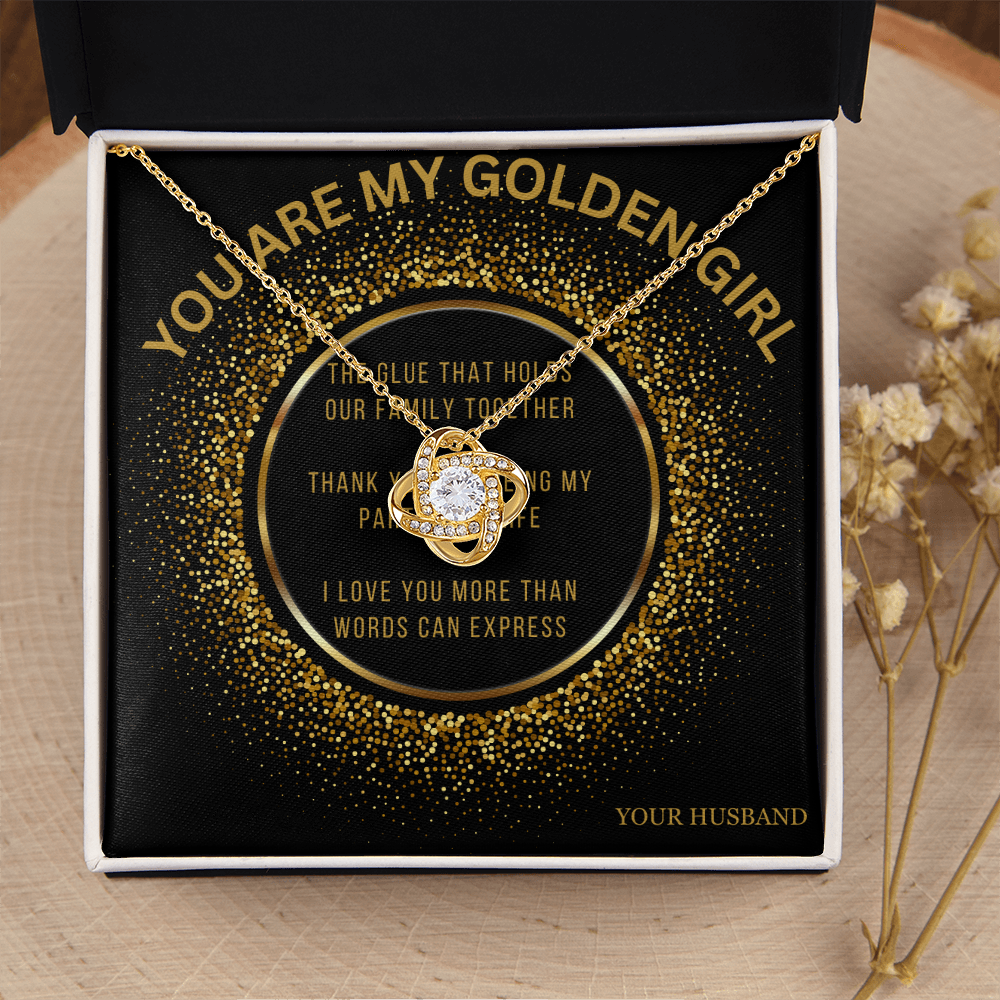 To My Wife | You are My Golden Girl - Love knot Necklace