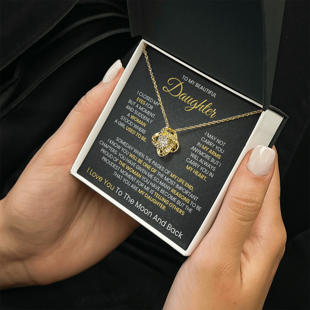 To My Beautiful daughter, I Love You To The Moon And Back- Love Knot Necklace!