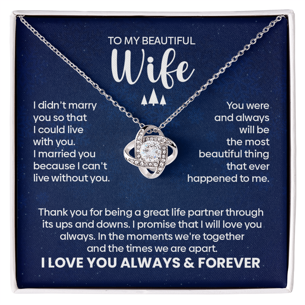 To My Beautiful Wife – I Love You Always & Forever