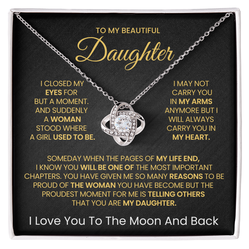To My Beautiful daughter, I Love You To The Moon And Back- Love Knot Necklace v2!