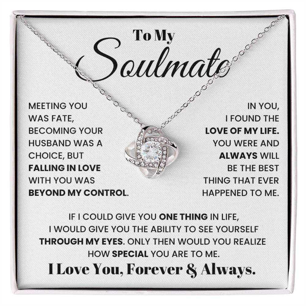 To My Soulmate, I Love You, Forever & Always