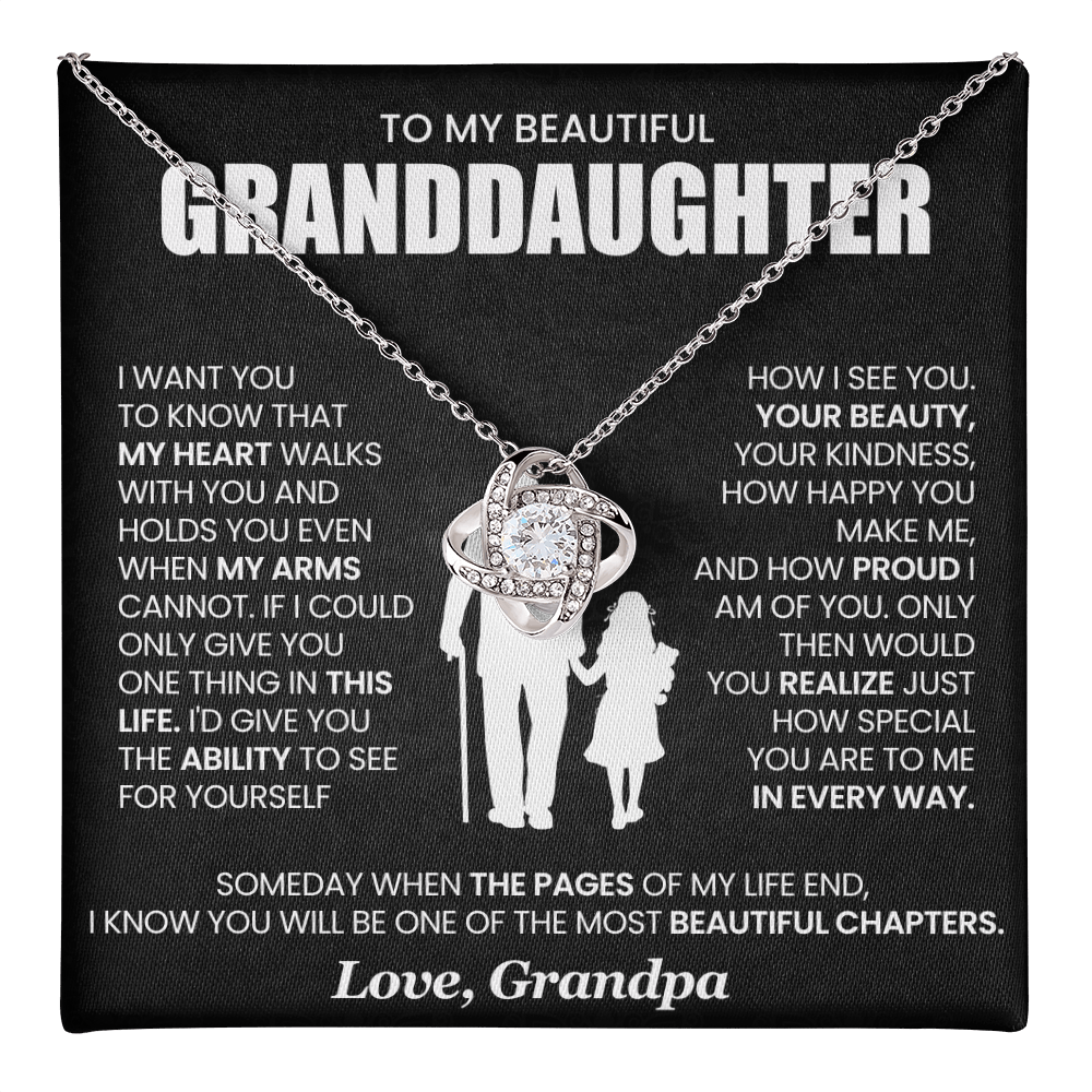 To My Granddaughter - From Grandpa - Love Knot Necklace!