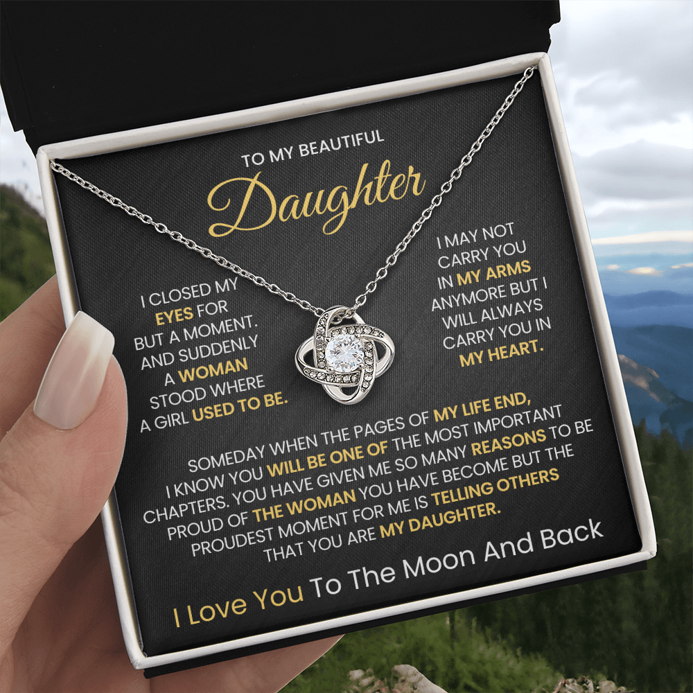 To My Beautiful daughter, I Love You To The Moon And Back- Love Knot Necklace!