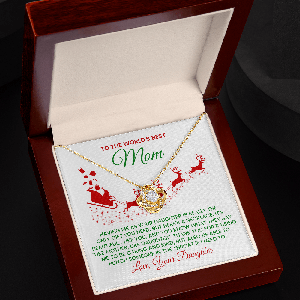 To The World's Best Mom – Funny Christmas Love Knot Necklace From Daughter