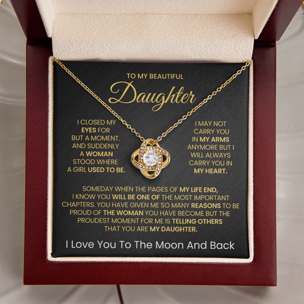 To My Beautiful daughter, I Love You To The Moon And Back- Love Knot Necklace v2!