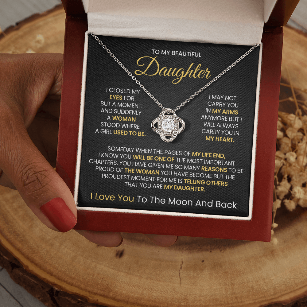 To My Beautiful daughter, I Love You To The Moon And Back- Love Knot Necklace!