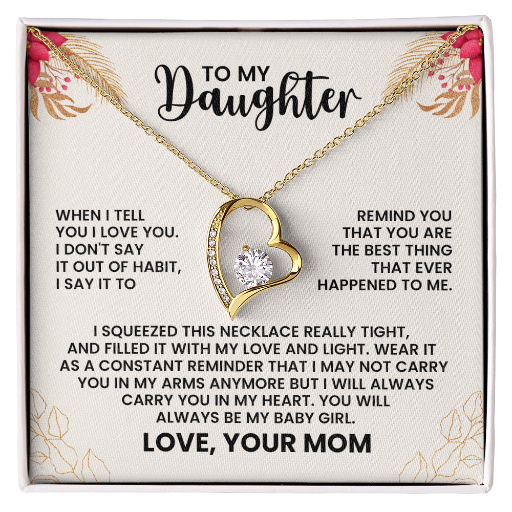 To My Daughter - I want To Remind You That You Are The Best Thing That Ever Happened To Me