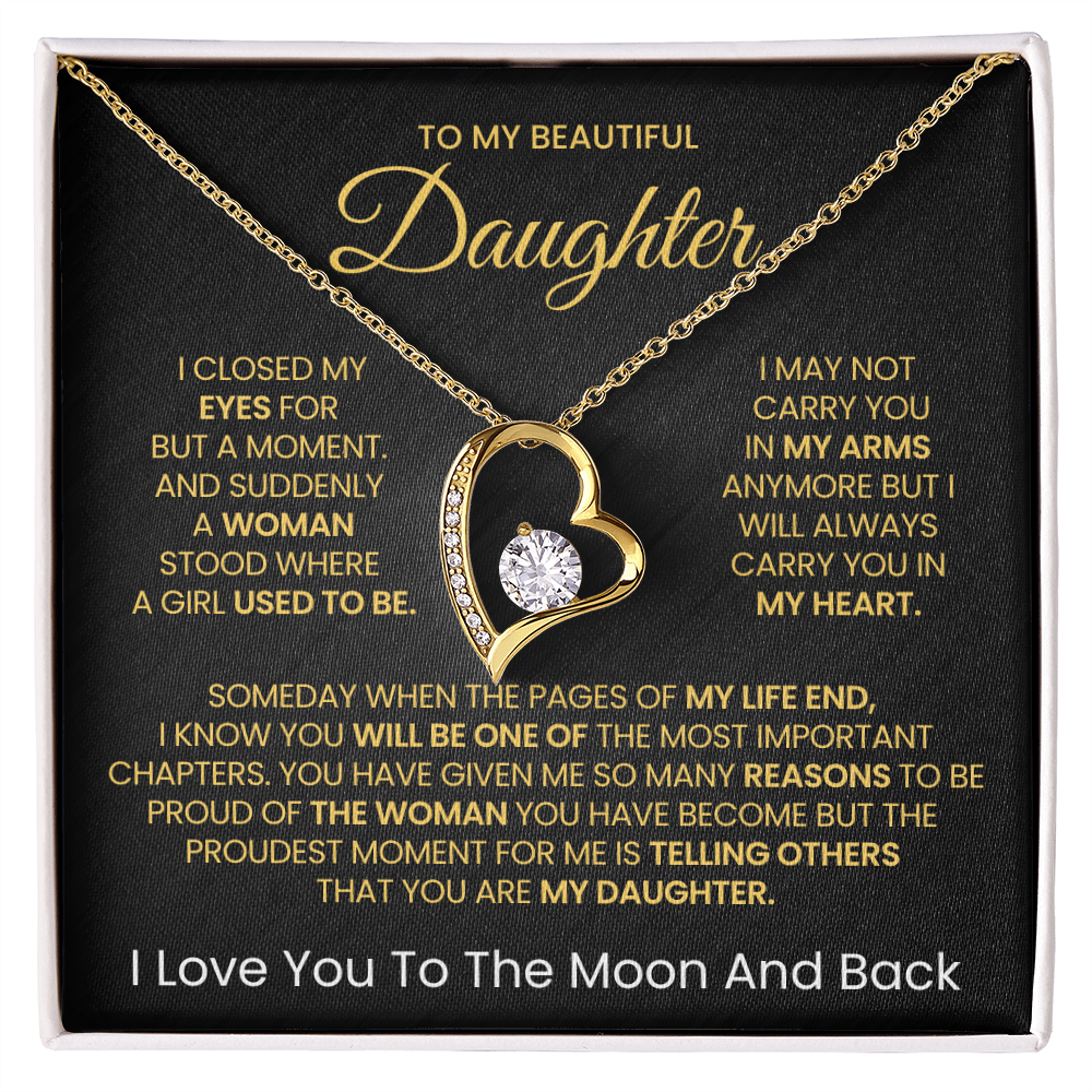 To My Beautiful daughter, I Love You To The Moon And Back- Forever Love Necklace v2!