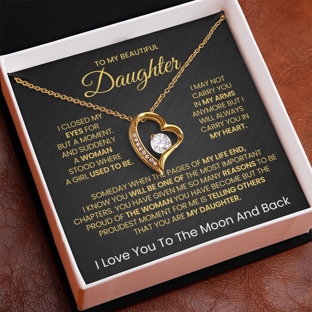 To My Beautiful daughter, I Love You To The Moon And Back- Forever Love Necklace v2!