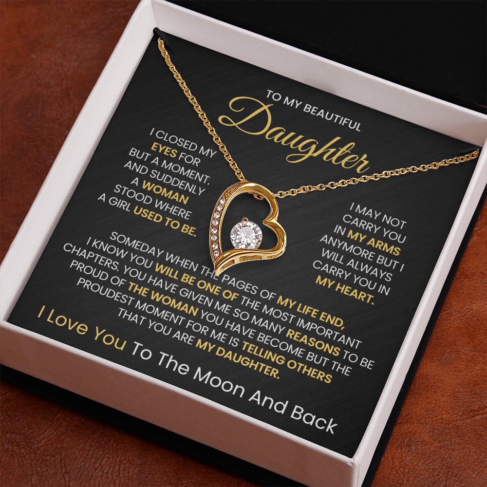 To My Beautiful daughter, I Love You To The Moon And Back- Forever Love Necklace!
