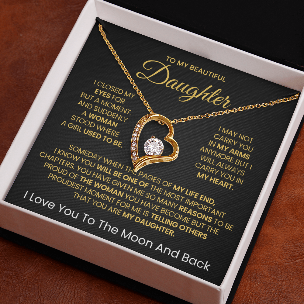 To My Beautiful daughter, I Love You To The Moon And Back- Forever Love Necklace v2!