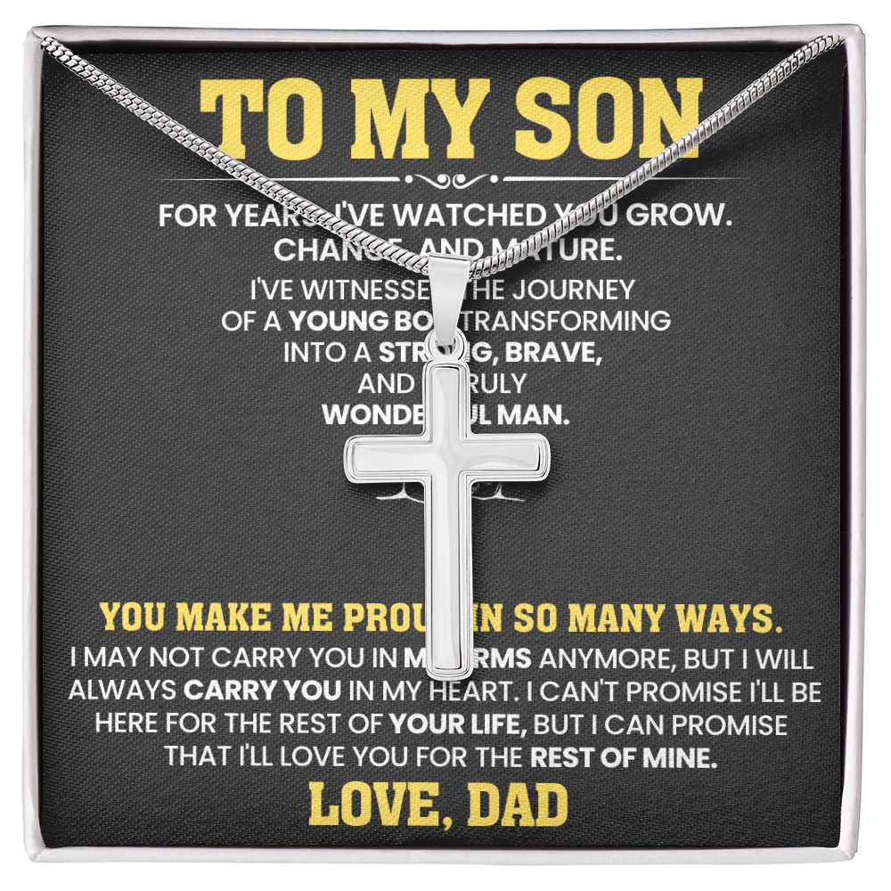 To My Son For Years  I've Watched You Grow, Change And Mature - Artisan Cross Necklace!